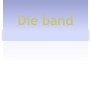Die band