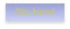 Die band